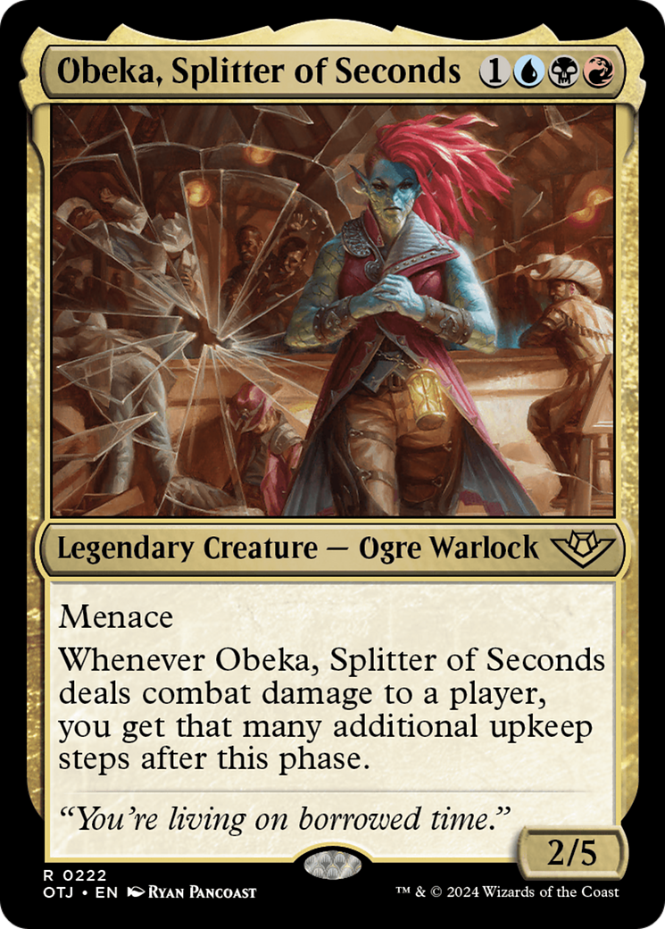Obeka, Splitter of Seconds (OTJ) 222