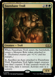 Faunsbane Troll (WOE) 203