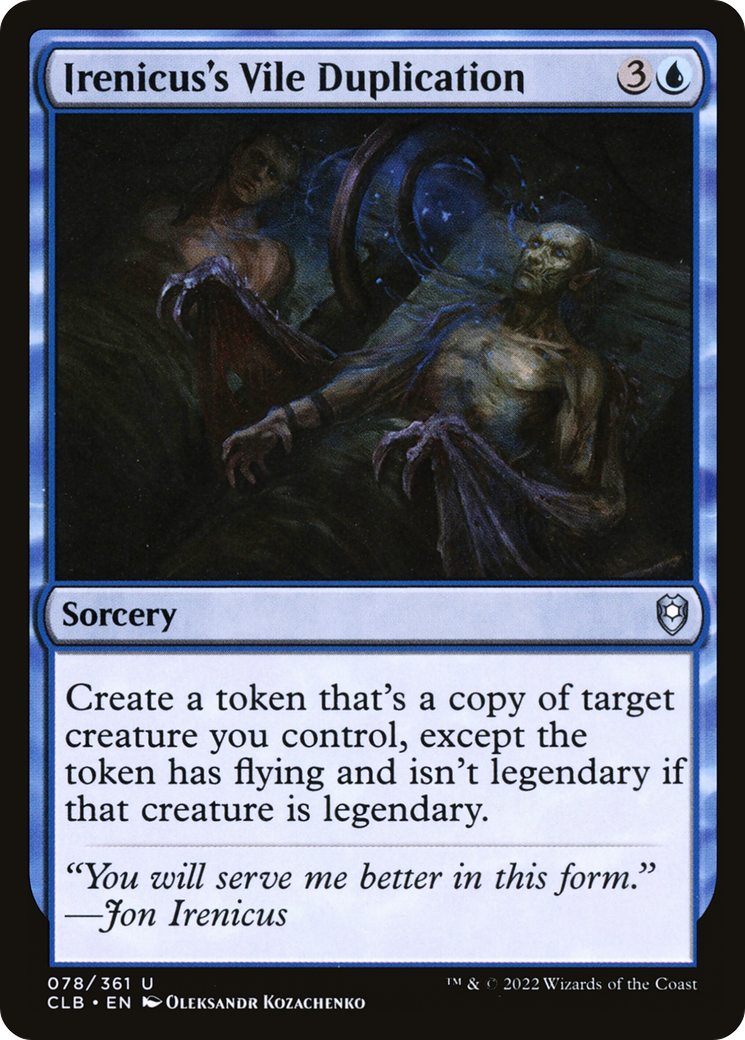 Irenicus's Vile Duplication (CLB) 78