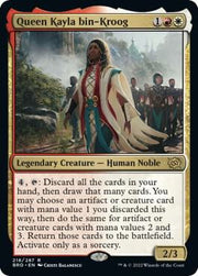 Queen Kayla bin-Kroog, BRO, 218, NM, Foil
