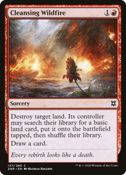 Cleansing Wildfire (ZNR) 137
