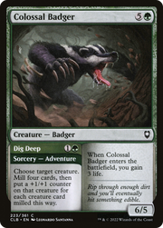 Colossal Badger // Dig Deep (CLB) 223