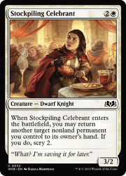 Stockpiling Celebrant, WOE, 32, NM