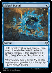 Splash Portal, BLB, 74, NM