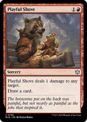 Playful Shove, BLB, 145, NM