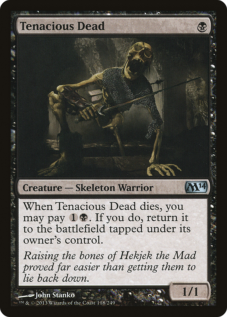 Tenacious Dead (M14) 118 - WZRD TCG