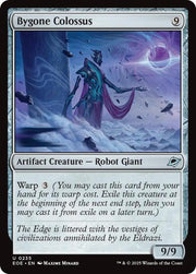 Bygone Colossus, EOE, 235, NM