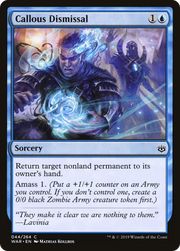 Callous Dismissal (WAR) 44 - WZRD TCG
