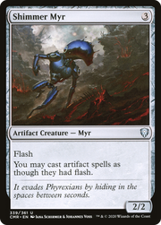 Shimmer Myr (CMR) 339 - WZRD TCG