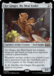 Syr Ginger, the Meal Ender (WOE) 252