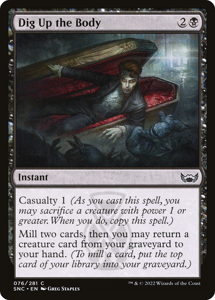 Dig Up the Body (SNC) 76 - WZRD TCG
