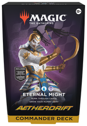 Aetherdrift - Commander Decks - Eternal Might