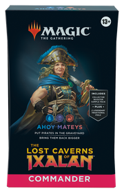 Lost Caverns of Ixalan - Commander Decks - Ahoy Mateys