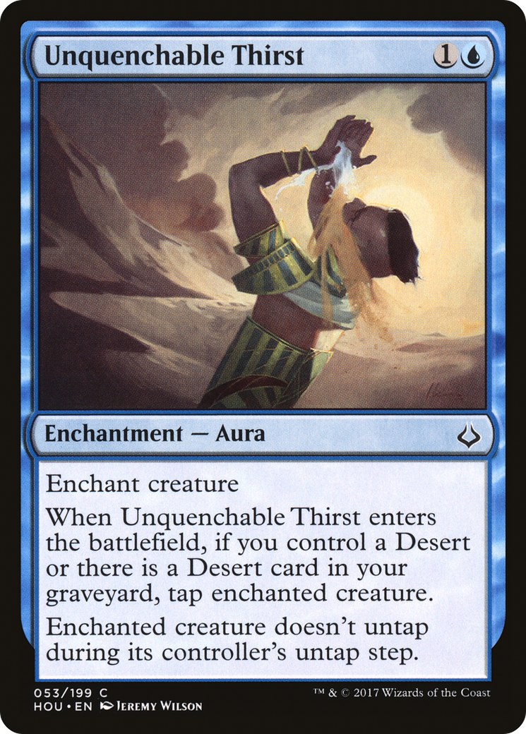 Unquenchable Thirst (HOU) 53 - WZRD TCG