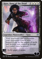 Kaya, Bane of the Dead (WAR) 231