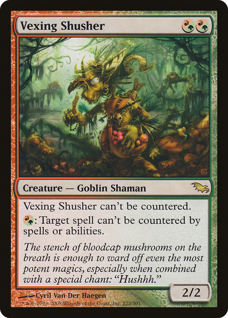 Vexing Shusher (SHM) 222