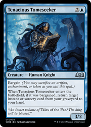 Tenacious Tomeseeker (WOE) 74
