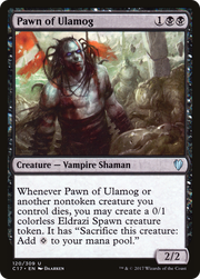 Pawn of Ulamog (C17) 120