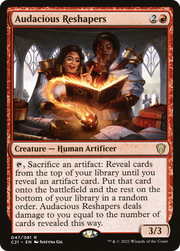Audacious Reshapers (C21) 47