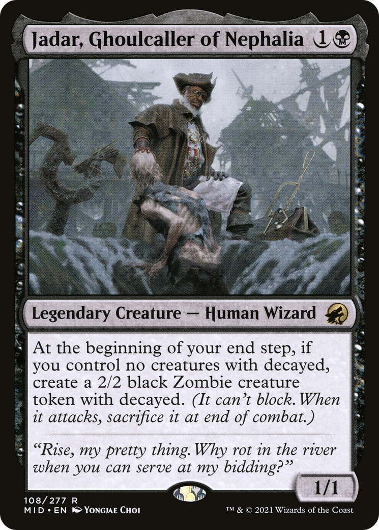 Jadar, Ghoulcaller of Nephalia (MID) 108